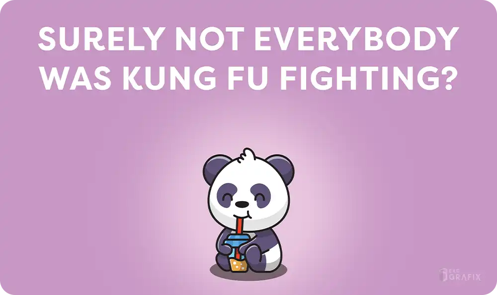 Surely Not Everybody was Kung Fu Fighting - Playmat